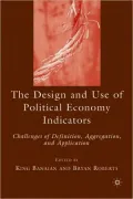 Design and Use of Political Economy Indicators: Challenges of Definition, Aggregation, and Application