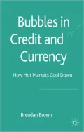 Bubbles in Credit and Currency: How Hot Markets Cool Down