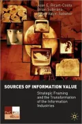 Sources of Information Value: The Demise of the Telecommunications Industry and the Rise of the Information Industries