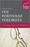 The Portfolio Theorists: von Neumann, Savage, Arrow and Markowitz