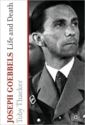 Joseph Goebbels: Life and Death
