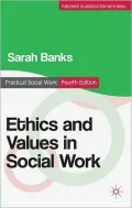 Ethics and Values in Social Work