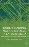 Understanding Market Reforms in Latin America: Similar Reforms, Diverse Constituencies, Varied Results