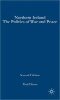 Northern Ireland: The Politics of War and Peace