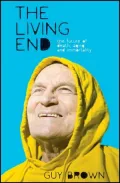 The Living End: The Future of Death, Aging and Immortality