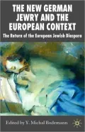 The New German Jewry And The European Context