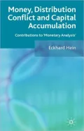 Money, Distribution Conflict And Capital Accumulation