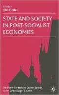 State and Society in Post-Socialist Economies