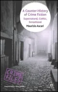 Counter-History of Crime Fiction: Supernatural, Gothic, Sensational