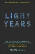 Light Years: An Exploration of Mankind's Enduring Fascination with Light
