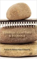 Deleuze/Guattari and Ecology