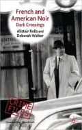 French and American Noir: Dark Crossings