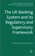 UK Banking System and Its Regulatory and Supervisory Framework