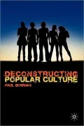 Deconstructing Popular Culture