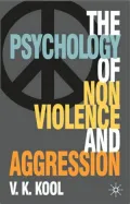 Psychology of Non-violence and Aggression