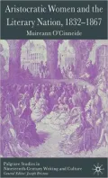 Aristocratic Women and the Literary Nation, 1832-1867