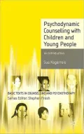 Psychodynamic Counselling with Children and Young People