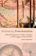 Rethinking Postcolonialism: Colonialist Discourse in Modern Literatures and the Legacy of Classical Writers