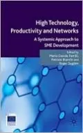 High Technology, Productivity and Networks: A Systemic Approach to SME Development