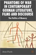 Phantoms Of War In Contemporary German Literature, Films And Discourse
