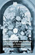 Liberalism and the Defence of Political Contructivism