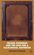 Nelson Goodman and the Case for a Kalological Aesthetics