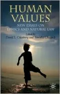 Human Values: New Essays on Ethics and Natural Law