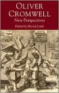 Oliver Cromwell: New Perspectives