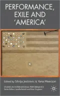 Performance, Exile And 'America'