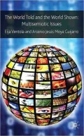 The World Told and the World Shown: Multisemiotic Issues