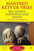 Sex, Money, Happiness, and Death: The Quest for Authenticity