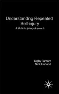 Understanding Repeated Self-Injury: A Multidisciplinary Approach