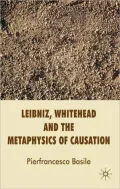 Leibniz, Whitehead and the Metaphysics of Causation