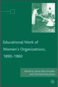 Educational Work of Women's Organizations, 1890-1960
