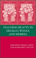 Teaching Beauty in Delillo, Woolf, and Merrill