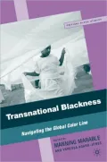 Transnational Blackness: Navigating the Global Color Line