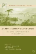 Early Modern Ecostudies: From the Florentine Codex to Shakespeare
