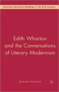 Edith Wharton And The Conversations Of Literary Modernism