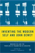 Inventing The Modern Self And John Dewey