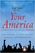 Your America: Democracy's Local Heroes