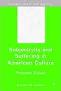 Subjectivity and Suffering in American Culture: Possible Selves