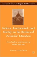 Indians, Environment, And Identity On The Borders Of American Literature