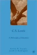 C. S. Lewis: A Philosophy of Education