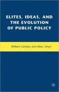 Elites, Ideas, And The Evolution Of Public Policy