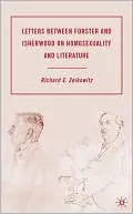 Letters between Forster and Irsherwood on Homosexuality and Literature