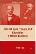 Critical Race Theory and Education: A Marxist Response