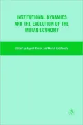Institutional Dynamics and the Evolution of the Indian Economy