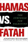 Hamas vs. Fatah: The Struggle for Palestine