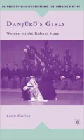 Danjuro's Girls: Women on the Kabuki Stage