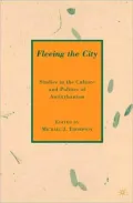 Fleeing the City: Studies in the Culture and Politics of Antiurbanism